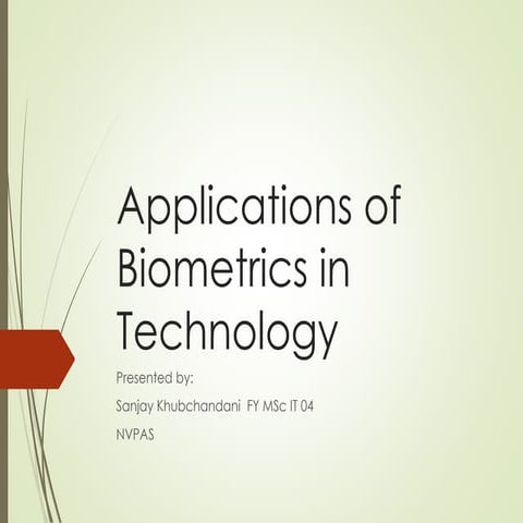 Applications of Biometrics in Technology