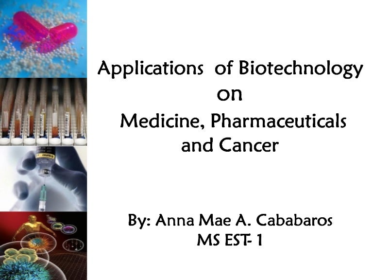 Application of biotechnology on medicine