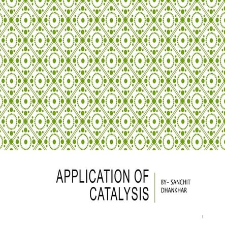 Applications of catalysis- Physical Chemistry
