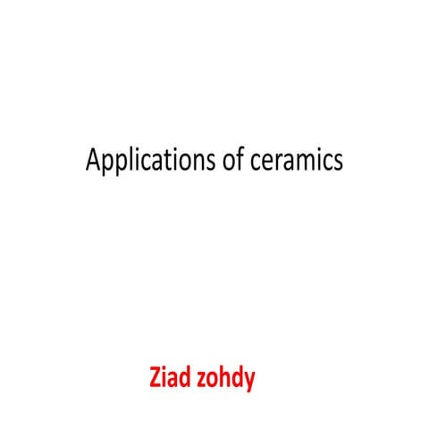 Applications of ceramics