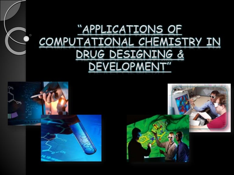 Applications of computational chemistry in drug designing