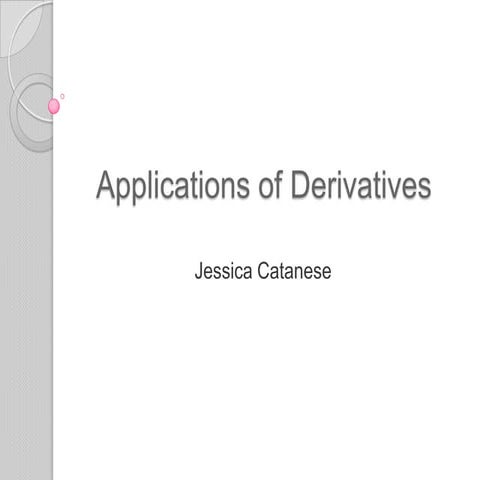Applications of derivatives block 1 catanese | PPTX