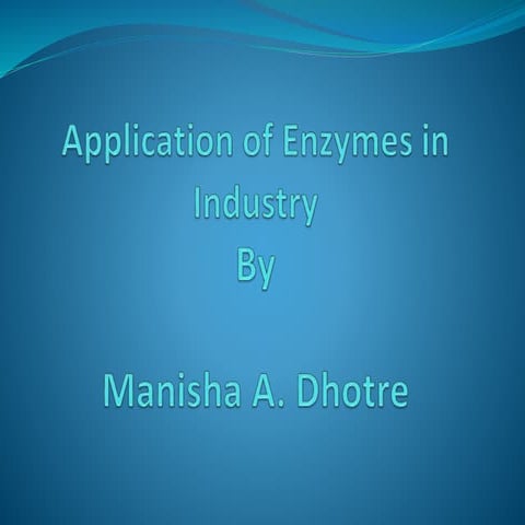 ApplicationsofEnzymesMADhotre.pptx