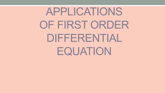 application of first order ordinary Differential equations