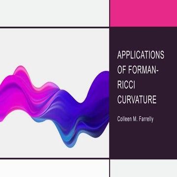 Applications of Forman-Ricci Curvature.pptx