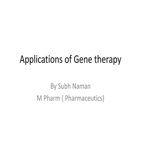 Applications of gene therapy