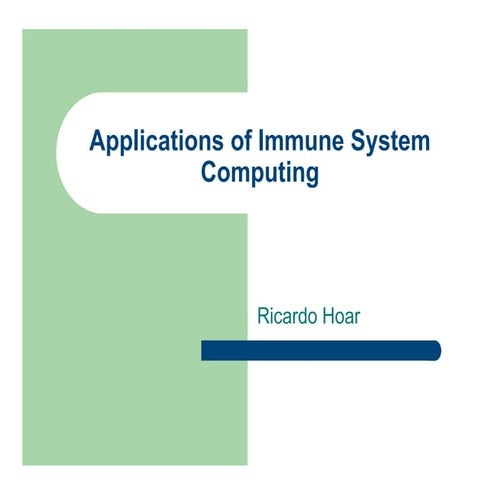 Applications of immune system computing