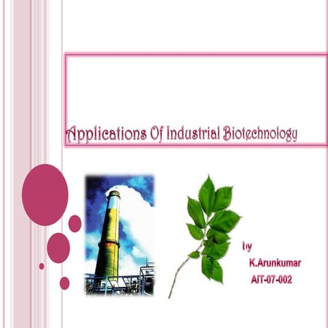 Applications Of Industrial Biotechnology
