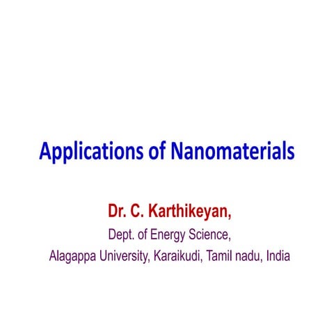 Applications of nanomaterials by dr.ck