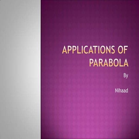 Applications of parabola