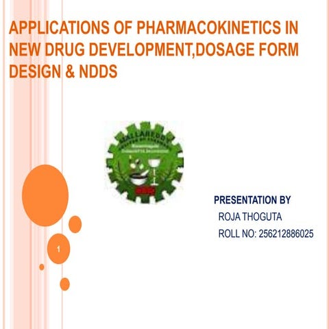 Applications of pharmacokinetics in new drug development,dosage form design &...
