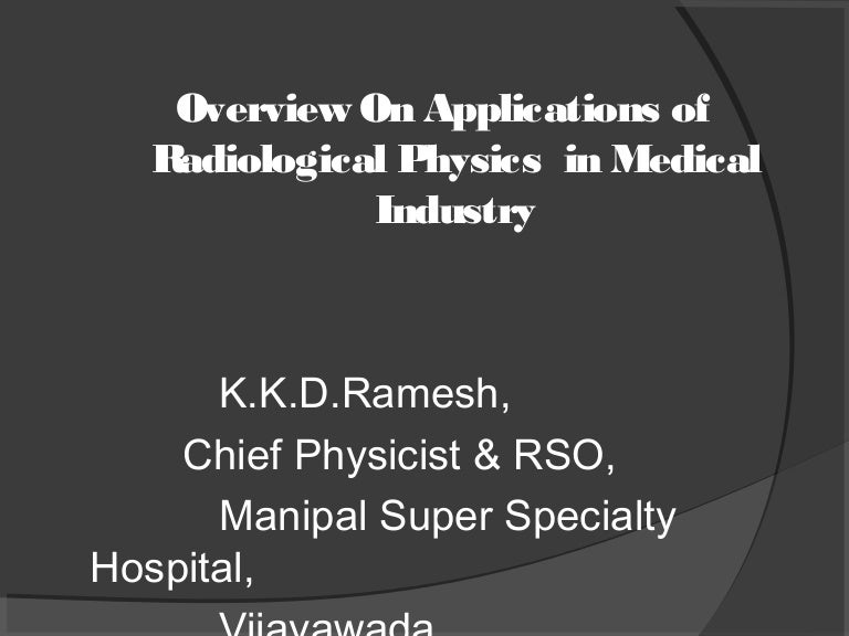 Applications of Physics in Medical industry