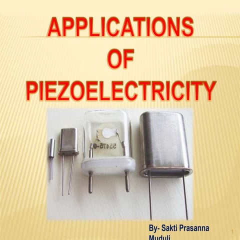 Applications of piezo-electricity