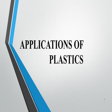 Applications of plastics
