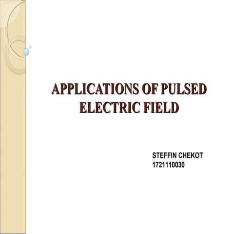 Applications of pulse electric field