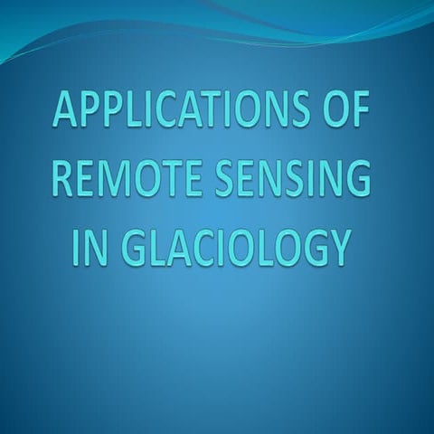 Applications of remote sensing in glaciology