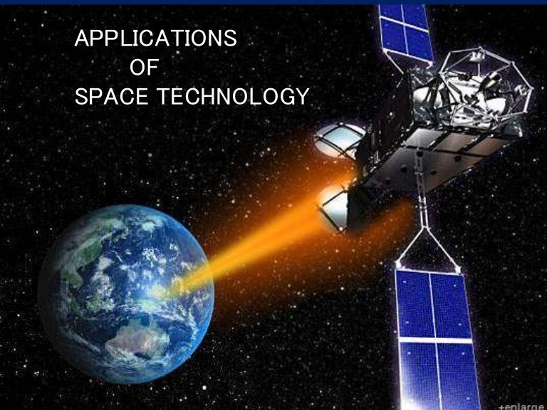 Applications of space technology