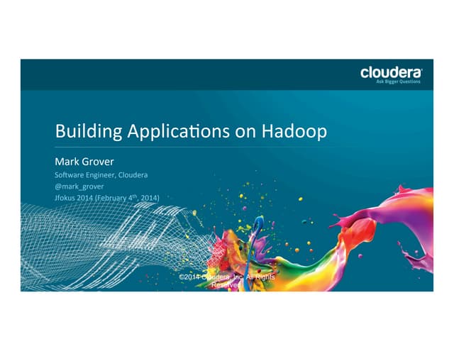Applications on Hadoop