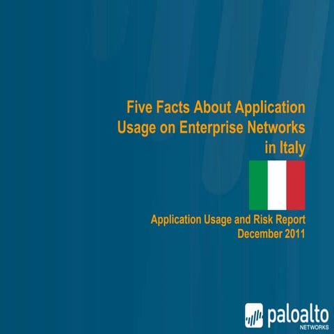Palo Alto Networks Application Usage and Risk Report - Key Findings for Italy