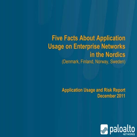 Palo Alto Networks Application Usage and Risk Report - Key Findings for Nordics