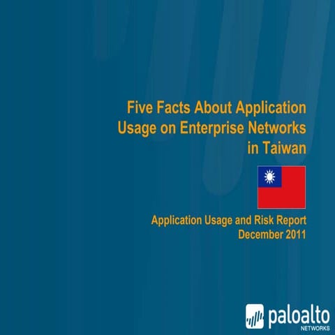 Palo Alto Networks Application Usage and Risk Report - Key Findings for Taiwan