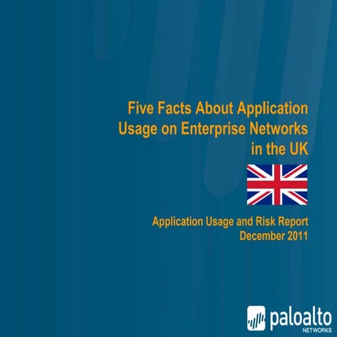 Palo Alto Networks Application Usage and Risk Report - Key Findings for UK