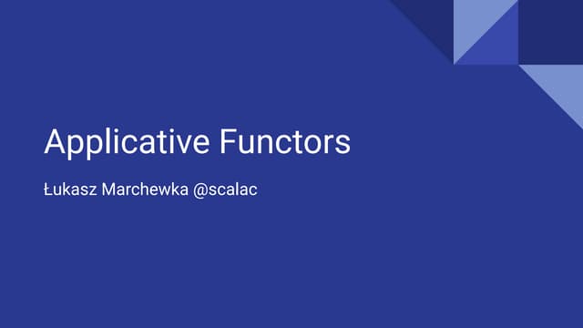 Applicative functors by Łukasz Marchewka
