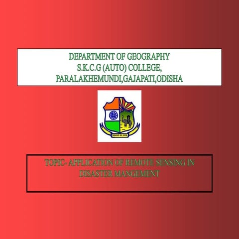 Application of Remote Sensing & GIS in Disaster Management