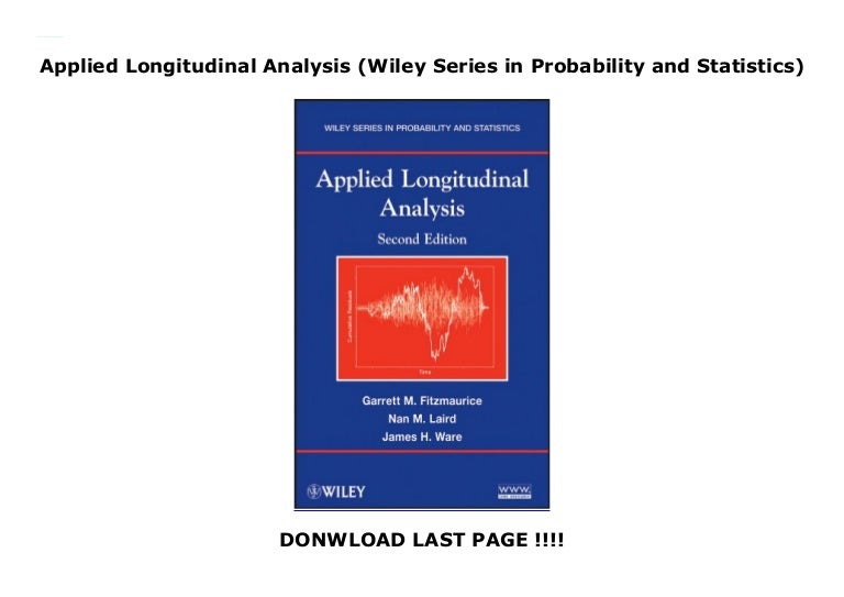 Applied Longitudinal Analysis (Wiley Series in Probability and Statis…