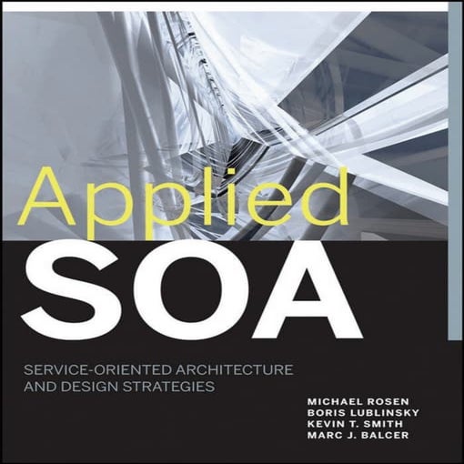 Applied.Soa.Service Oriented Architecture And Design Strategies Jun   2008