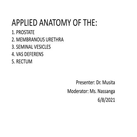 Applied anatomy of the prostate and seminal vesicles
