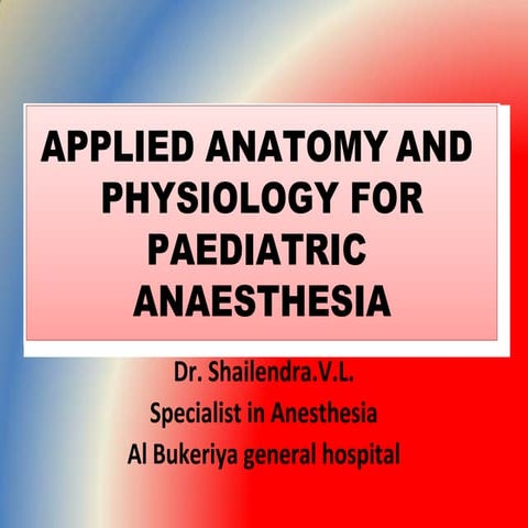 Applied anatomy & physiology for paediatric anaesthesia   