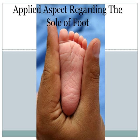Applied aspect regarding the sole of foot
