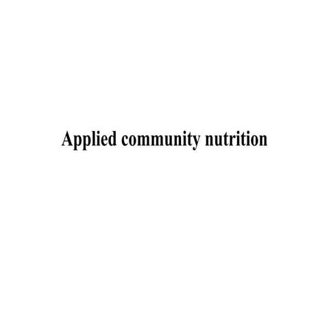Applied community nutrition