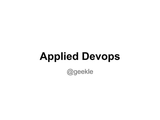 Applied devops
