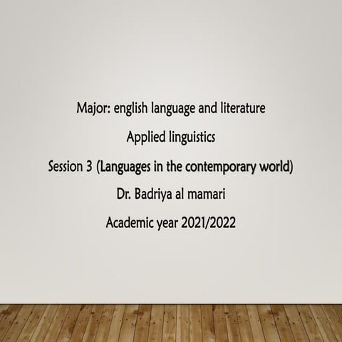 Applied Linguistics session 3_17_10_2021 Languages in the contemporary world.pdf