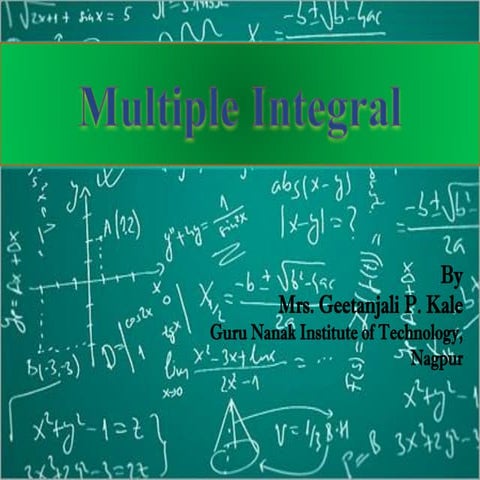 Applied Mathematics Multiple Integration by Mrs. Geetanjali P.Kale.pdf