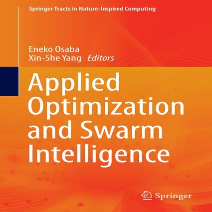 Applied Optimization and Swarm Intelligence (Springer Tracts in Nature-Inspir...