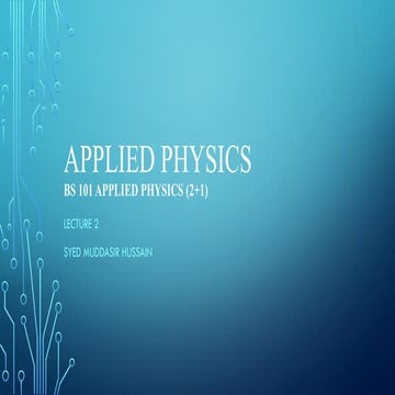 Applied Physics lecture, Basic Principles of Physics in Engineering | PPTX