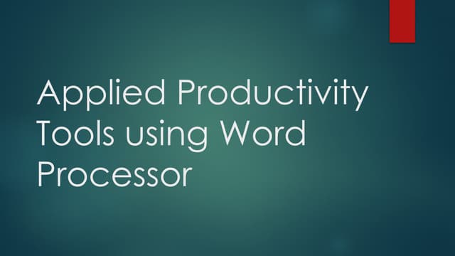 Applied Productivity Tools using Word Processor.pptx