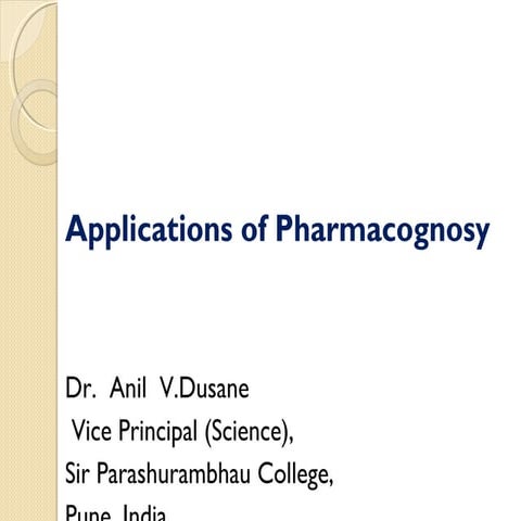 Applications of Pharmacognosy