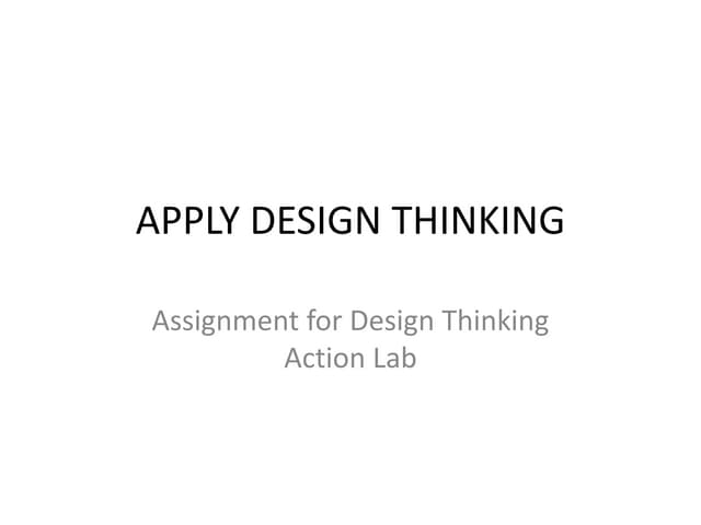 TAKE HOME: APLLY DESIGN THINKING