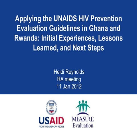 Applying the UNAIDS HIV Prevention Evaluation Guidelines in Ghana and Rwanda:...