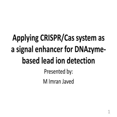 Applying CRISPR for detection of metal ions.pptx