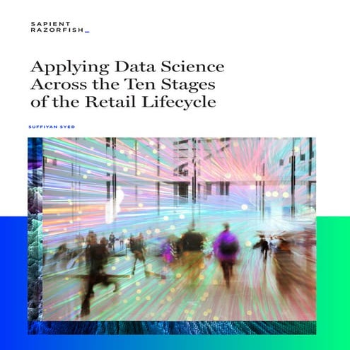 Applying Data Science Across the Ten Stages of the Retail Lifecycle