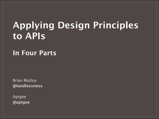 Applying Design Priciples to APIs - 1 of 4