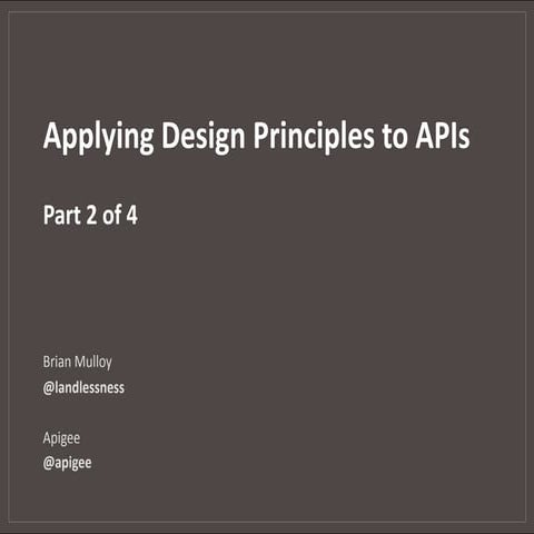 Applying Design Priciples to APIs - 2 of 4 
