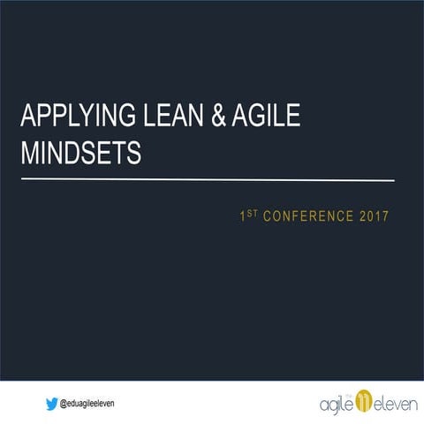 Applying Lean and Agile mindsets