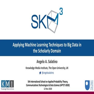 Applying machine learning techniques to big data in the scholarly domain