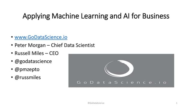Applying Machine Learning and Artificial Intelligence to Business